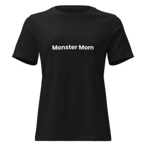 womens-relaxed-t-shirt-black-front-691082464822f.jpg Camiseta "Monster Mum"